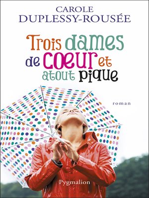 cover image of Trois dames de coeur et atout pique